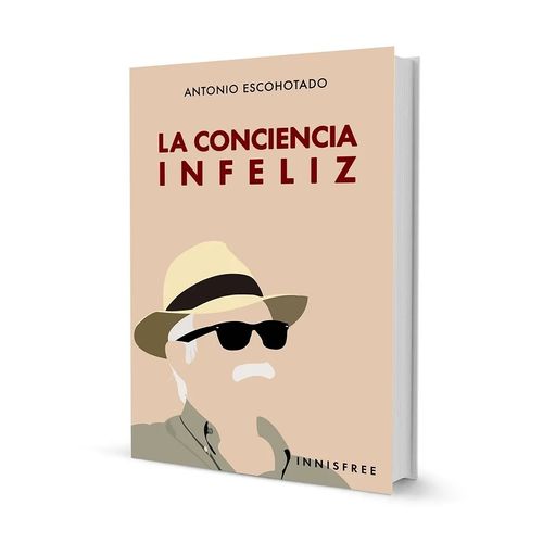 LA CONCIENCIA INFELIZ - ANTONIO ESCOHOTADO
