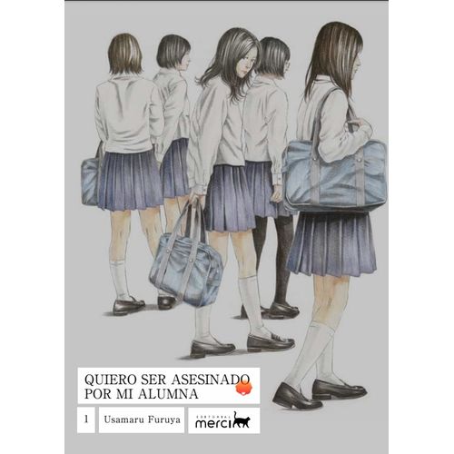 QUIERO SER ASESINADO POR MI ALUMNA - USAMARU FURUYA