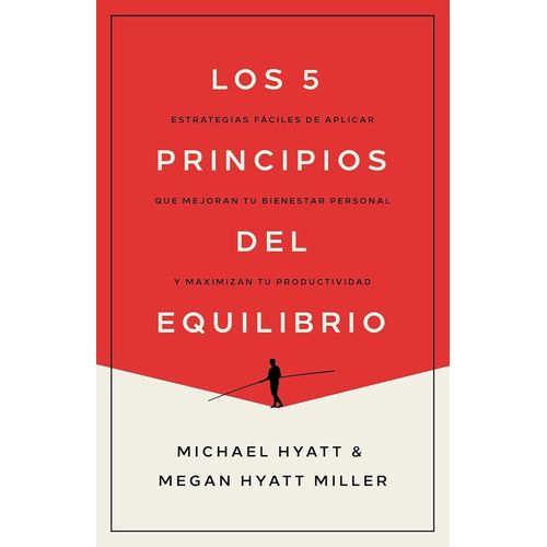LOS 5 PRINCIPIOS DEL EQUILIBRIO - HYATT - HYATT MILLER