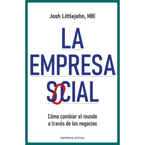 LA EMPRESA SOCIAL - JOSH LITTLEJOHN