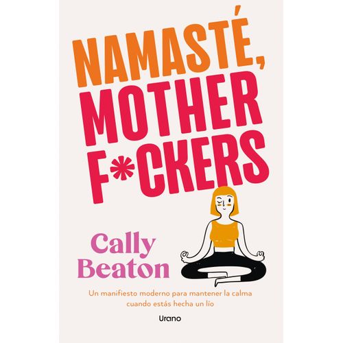 NAMASTE MOTHERF*CKERS - CALLY BEATON