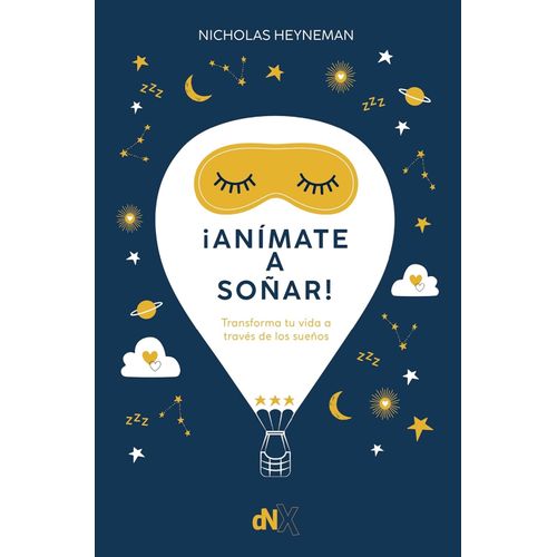 ANIMATE A SOÑAR! - NICHOLAS HEYNEMAN