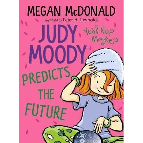 JUDY MOODY PREDICTS THE FUTURE - MEGAN MCDONALD