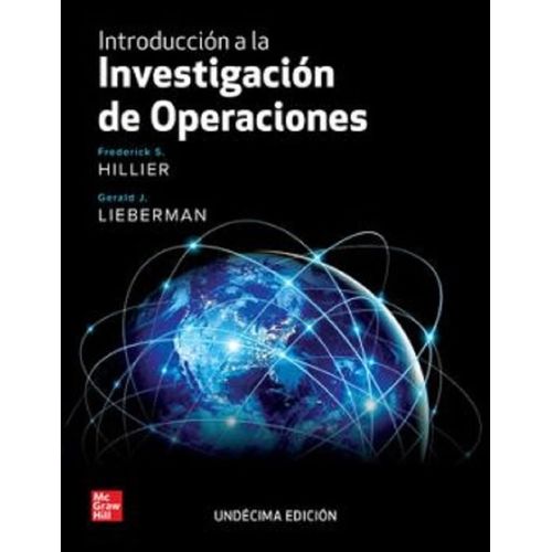 INTRODUCCION A LA INVESTIGACION DE OPERACIONES 11/ED. HILLIE