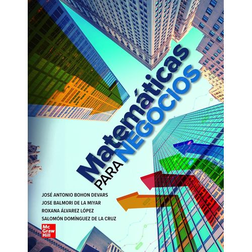 MATEMATICAS PARA NEGOCIOS - JOSE ANTONIO BOHON DEVARS