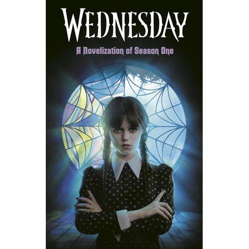 WEDNESDAY - A NOVELIZATION OF SEASON ONE