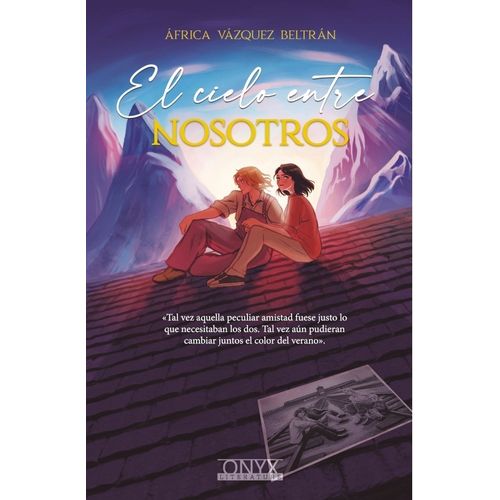 EL CIELO ENTRE NOSOTROS - AFRICA VAZQUEZ BELTRAN