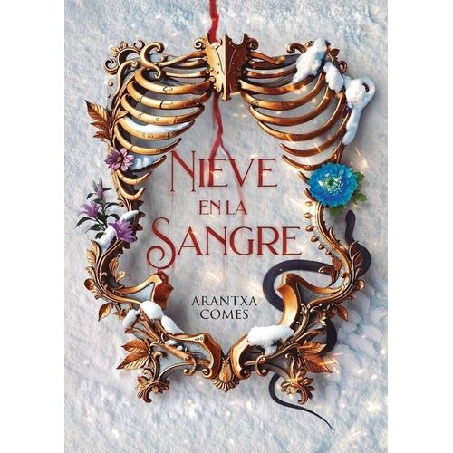 LA NIEVE EN LA SANGRE - ARANTXA COMES