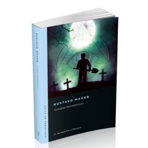 LIBRO TUMBAS HERMETICAS - GUSTAVO MAHER
