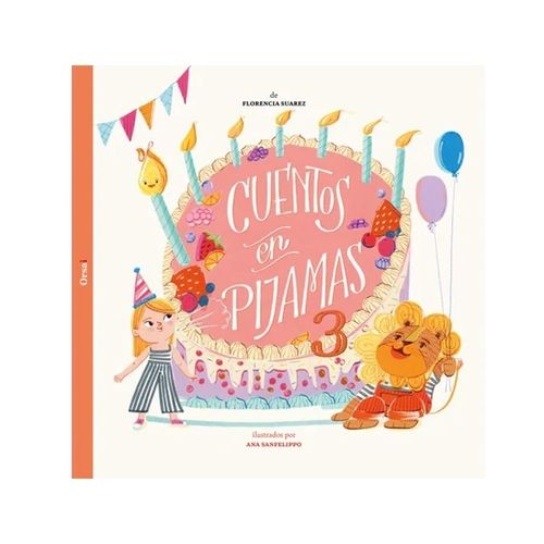 CUENTOS EN PIJAMAS 3 - FLORENCIA SUAREZ - ANA SANFELIPPO