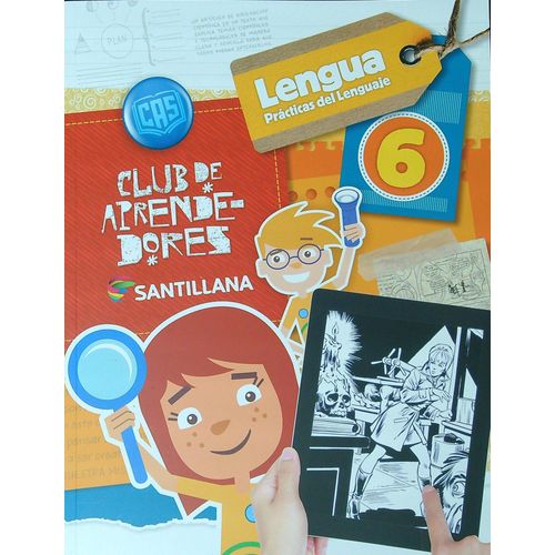 LENGUA / PRACTICA DEL LENGUAJE 6 - CLUB DE APRENDEDORES LENGUA / PRACTICA DEL LENGUAJE 6 - CLUB DE APRENDEDORES