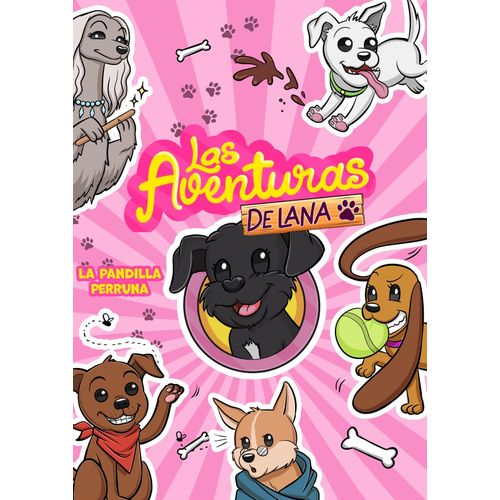 LA PANDILLA PERRUNA - LAS AVENTURAS DE LANA