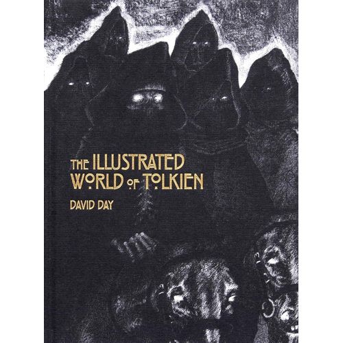 THE ILLUSTRATED WORLD OF TOLKIEN - DAVID DAY