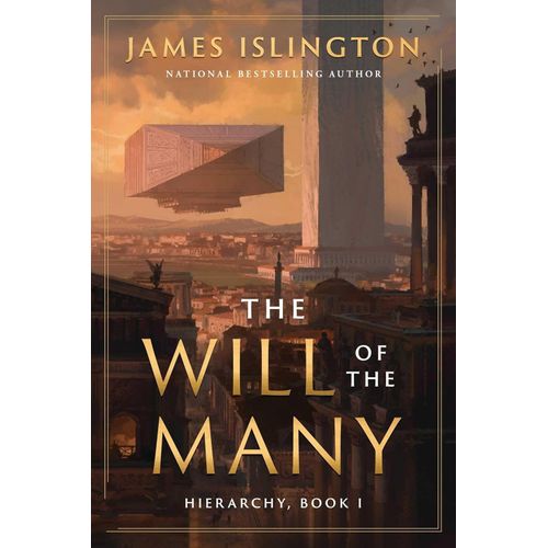 THE WILL OF THE MANY - HIERARCHY 1 - JAMES ISLINGTON