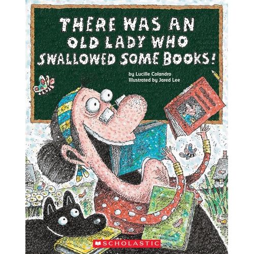 THERE WAS AN OLD LADY WHO SWALLOWED SOME BOOKS! - LUCILLE CO