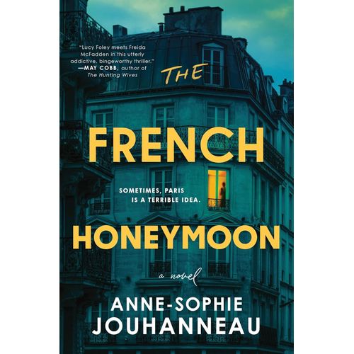 THE FRENCH HONEYMOON - ANNE-SOPHIE JOUHANNEAU