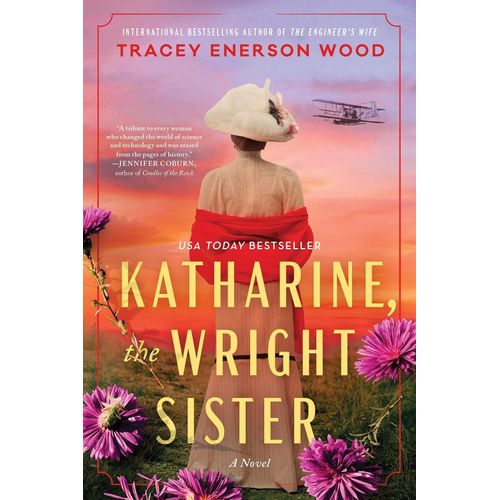 KATHARINE, THE WRIGHT SISTER - TRACEY ENERSON WOOD