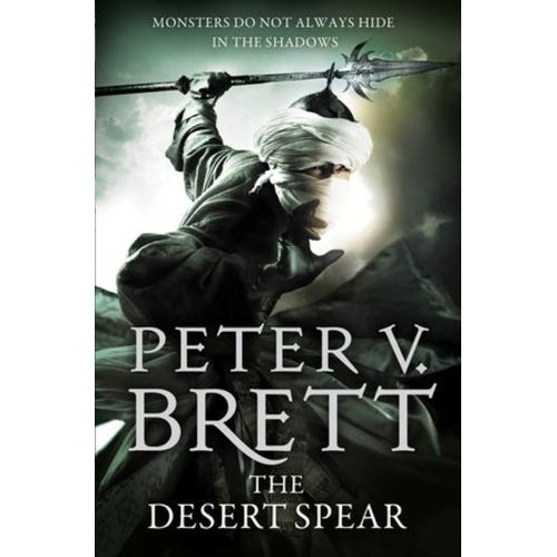 THE DESERT SPEAR - THE DEMON CYCLE 2 - PETER V. BRETT