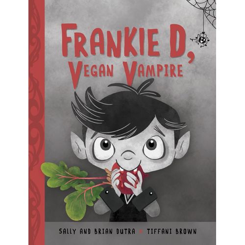 FRANKIE D, VEGAN VAMPIRE - BRIAN & SALLY DUTRA - T. BROWN