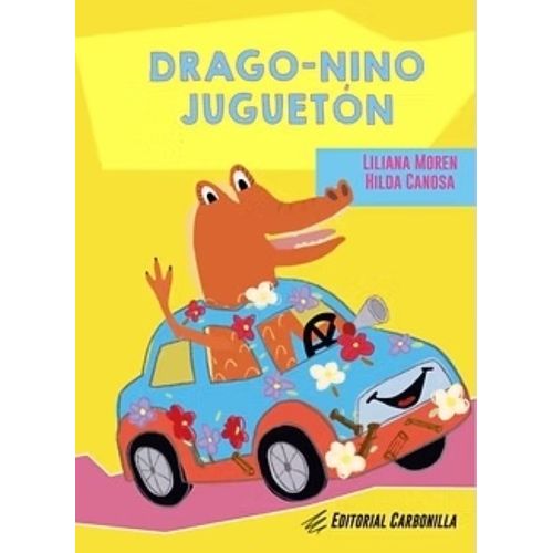 DRAGO-NINO JUGUETON - LILIANA MOREN - HILDA CANOSA