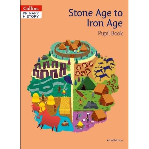 COLLINS PRIMARY HISTORY - STONE AGE TO IRON AGE