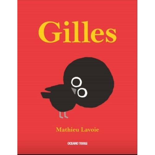 LIBRO GILLES - MATHIEU LAVOIE