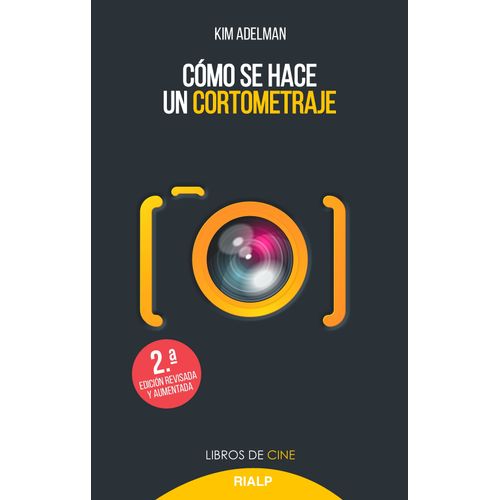 COMO SE HACE UN CORTOMETRAJE - KIM ADELMAN