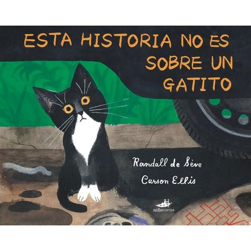 ESTA HISTORIA NO ES SOBRE UN GATITO - DE SEVE - CARSON