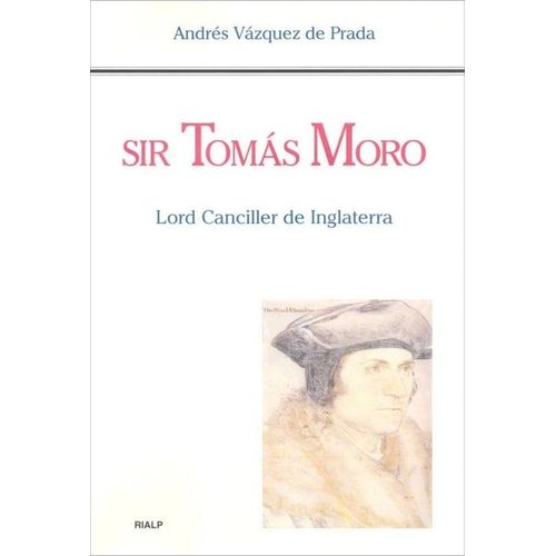 SIR TOMAS MORO - LORD CANCILLER DE INGLATERRA