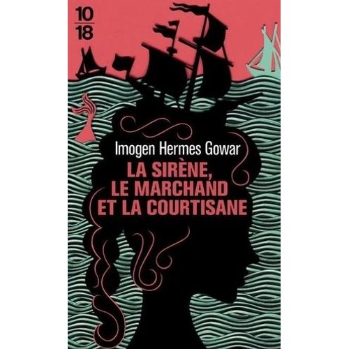 LA SIRENE, LE MARCHAND ET LA COURTISANE D’IMOGEN - GOWAR