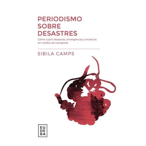 PERIODISMO SOBRE DESASTRES - SIBILA CAMPS