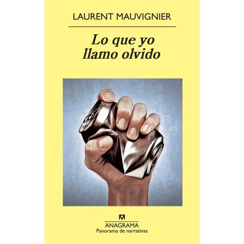 LO QUE YO LLAMO OLVIDO - LAURENT MAUVIGNIER