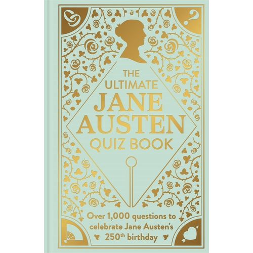 THE ULTIMATE JANE AUSTEN QUIZ BOOK - SOPHIE ANDREWS