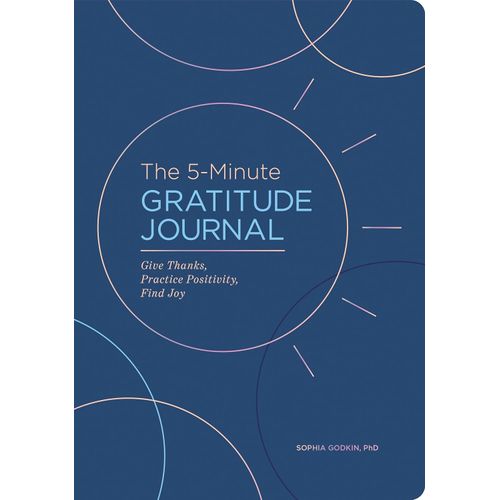 THE 5-MINUTE GRATITUDE JOURNAL - SOPHIA  GODKIN