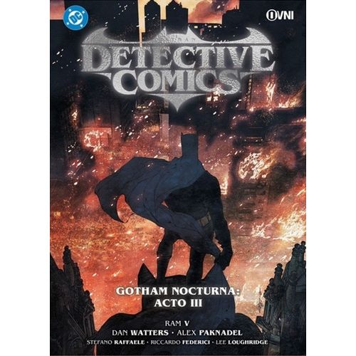 BATMAN DETECTIVE COMICS - GOTHAM NOCTURNA - ACTO TERCERO