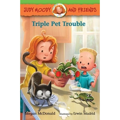 TRIPLE PET TROUBLE - JUDY MOODY AND FRIENDS