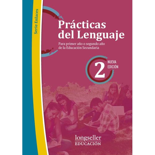 PRACTICAS DEL LENGUAJE 2 - N/ED. - ENLACES - LONGSELLER