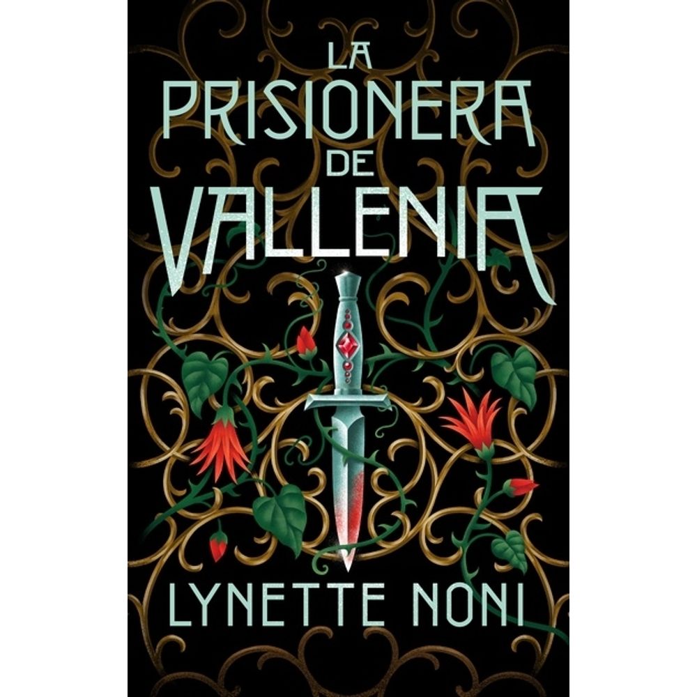 Rubíes Literarios: La prisionera de Vallenia (La sanadora de Zalindov #2) -  Lynette Noni