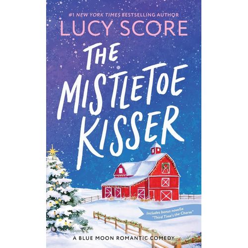 THE MISTLETOE KISSER - LUCY SCORE