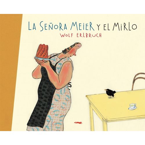 LA SEÑORA Y EL MIRLO - WOLF ERLBRUCH