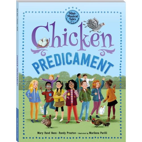 CHICKEN PREDICAMENT - MINI MUSICAL TALES