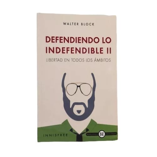 DEFENDIENDO LO INDEFENDIBLE II (2) - WALTER BLOCK