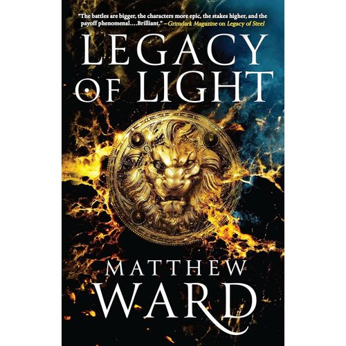 LEGACY OF LIGHT - THE LEGACY TRILOGY 3 - MATTHEW WARD