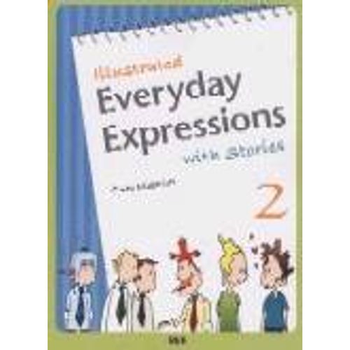 ILLUSTRATED EVERYDAY EXPRESSIONS WITH STORIES 2