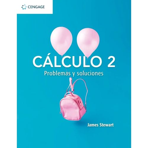 CALCULO 2 - PROBLEMAS Y SOLUCIONES - JAMES STEWART