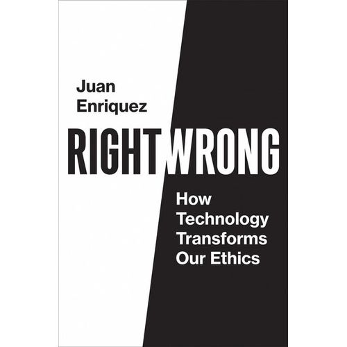RIGHT/WRONG - JUAN ENRIQUEZ