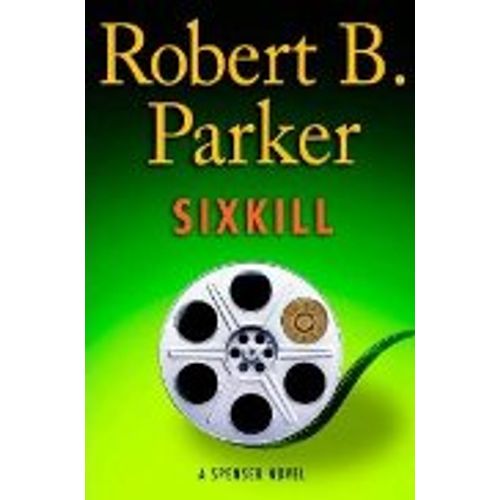 SIXKILL: SPENSER NOVEL