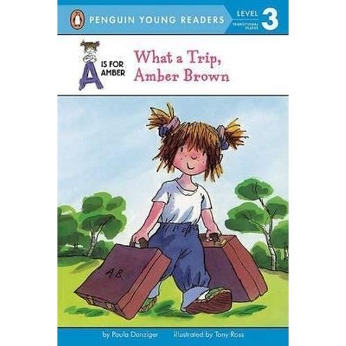 WHAT A TRIP, AMBER BROWN - PENGUIN YOUNG READERS 3