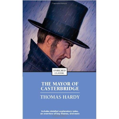 THE MAYOR OF CASTERBRIDGE - ENRICHED CLASSICS