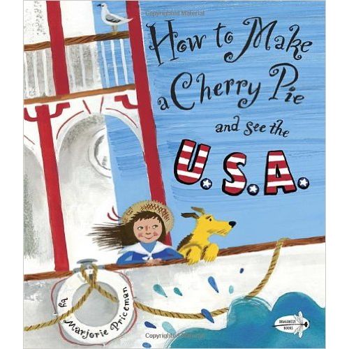 HOW TO MAKE A CHERRY PIE AND SEE THE U.S.A